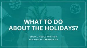 Christmas Holiday Social Media Hospitality Tremento Tips 2