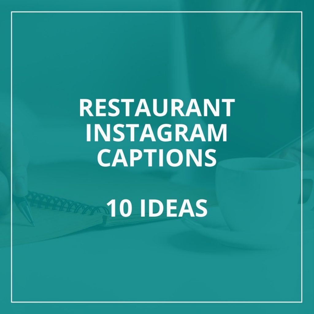 Restaurant Instagram Captions