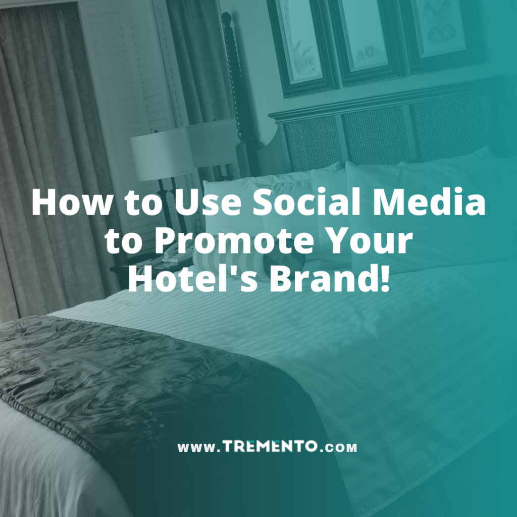 How to Use Social Media to Promote Your Hotels Brand 1