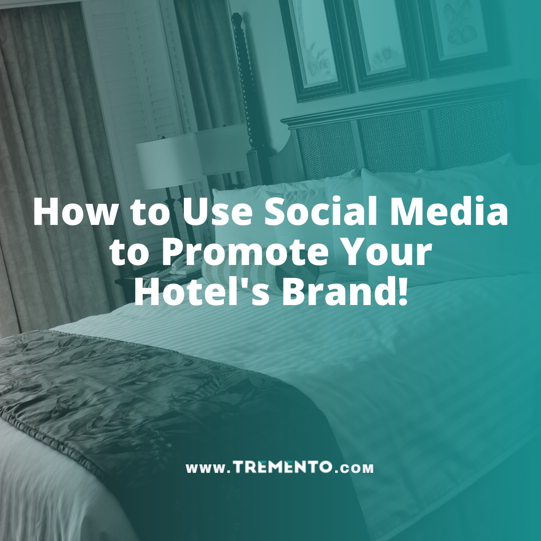 How to Use Social Media to Promote Your Hotels Brand 1