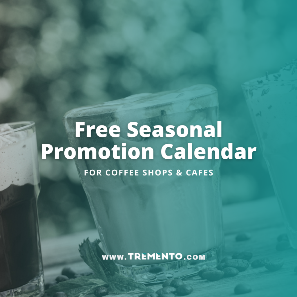 Tremento Free Coffee Shop Seasonal Promotion Calendar