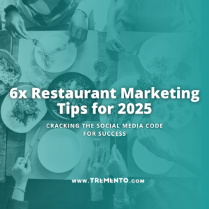 Flatlay image of a table filled with people sharing a meal, featuring various dishes and drinks. Text overlay reads: '6x Restaurant Marketing Tips for 2025: Cracking the Social Media Code for Success,' blending the lively dining atmosphere with actionable marketing insights.