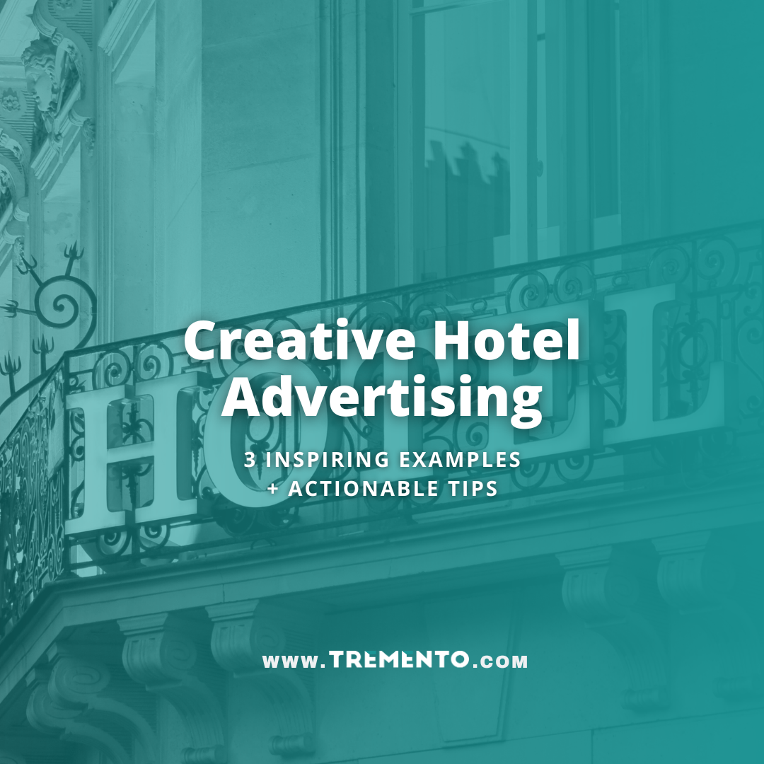 Tremento Creative Hotel Advertising 2025